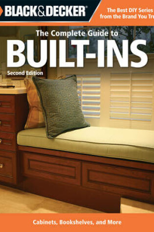 Cover of The Complete Guide to Built-Ins (Black & Decker)