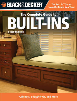 Book cover for The Complete Guide to Built-Ins (Black & Decker)