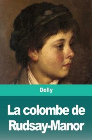 Cover of La colombe de Rudsay-Manor