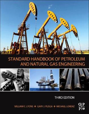 Book cover for Standard Handbook of Petroleum and Natural Gas Engineering
