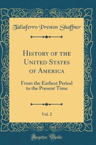 Cover of History of the United States of America, Vol. 2