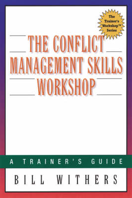 Cover of The Conflict Management Skills Workshop