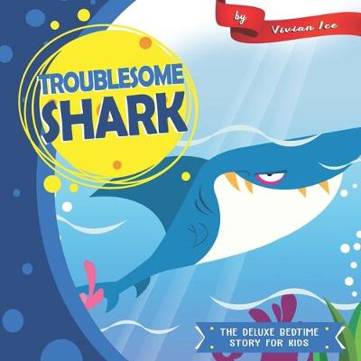 Cover of Troublesome Shark
