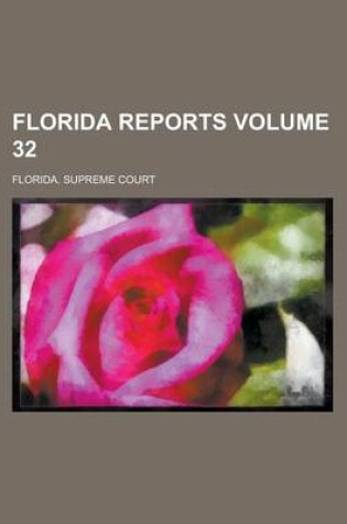 Cover of Florida Reports Volume 32