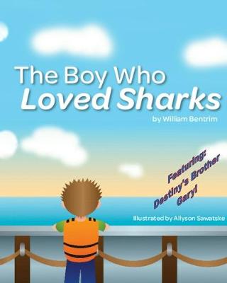 Book cover for The Boy Who Loved Sharks