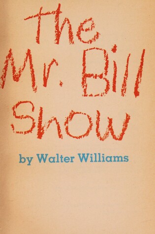 Cover of The Mr. Bill Show