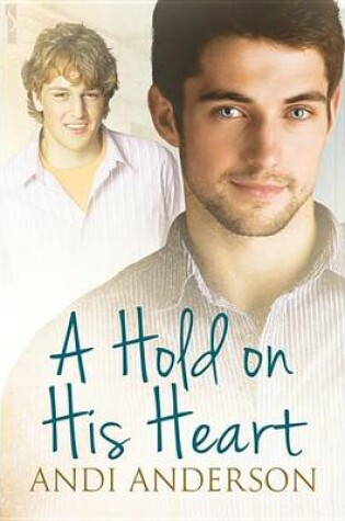 Cover of A Hold on His Heart