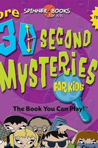 Cover of More 30 Second Mysteries for Kids