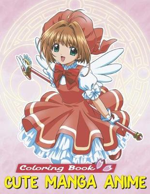 Book cover for Cute Manga Anime Coloring Book