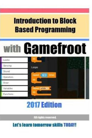 Cover of Introduction to Block Based Programming with Gamefroot