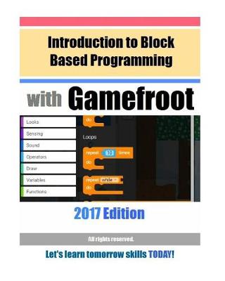 Book cover for Introduction to Block Based Programming with Gamefroot