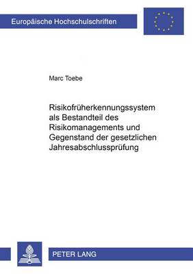 Book cover for Risikofrueherkennungssystem ALS Bestandteil Des Risikomanagements Und Gegenstand Der Gesetzlichen Jahresabschlusspruefung