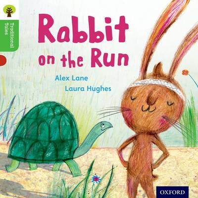 Book cover for Oxford Reading Tree Traditional Tales: Level 2: Rabbit On the Run