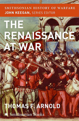 Cover of The Renaissance at War (Smithsonian History of Warfare)