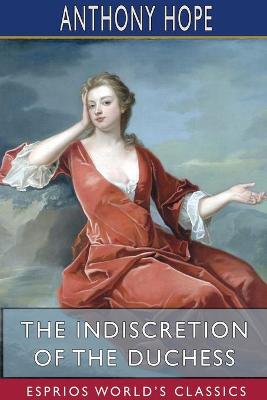 Book cover for The Indiscretion of the Duchess (Esprios Classics)