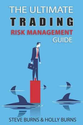 Book cover for The Ultimate Trading Risk Management Guide