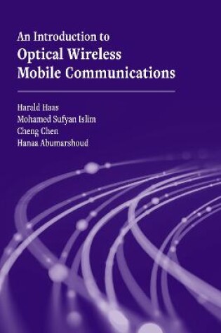 Cover of An Introduction to Optical Wireless Mobile Communications