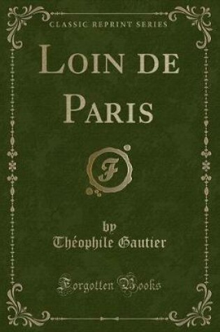 Cover of Loin de Paris (Classic Reprint)