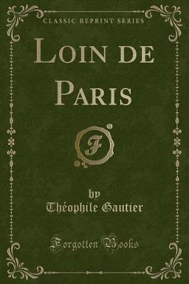 Book cover for Loin de Paris (Classic Reprint)