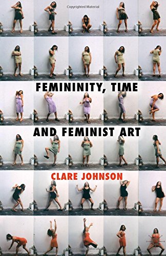 Book cover for Femininity, Time and Feminist Art