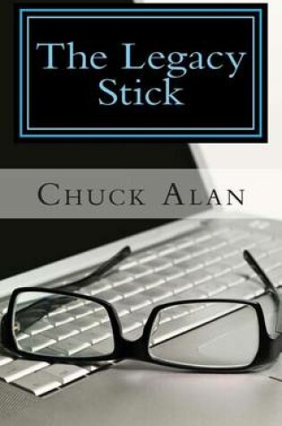 Cover of The Legacy Stick