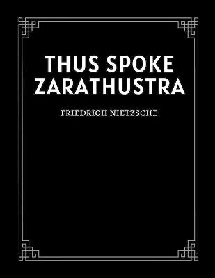 Cover of Thus Spoke Zarathustra by Friedrich Nietzsche