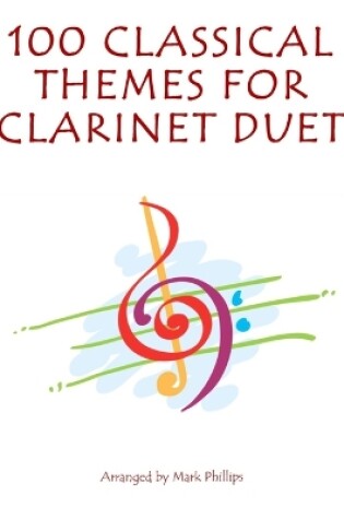 Cover of 100 Classical Themes for Clarinet Duet