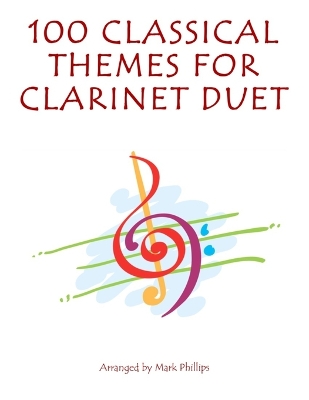 Book cover for 100 Classical Themes for Clarinet Duet