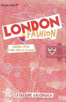 Book cover for London Fashion 1 - Journal Style D'Une Accro de la Mode