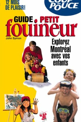 Cover of Guide Homard Explorer Montreal Avec Vos Enfants