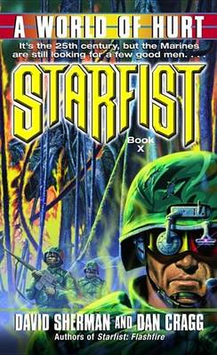 Book cover for Starfist: A World of Hurt