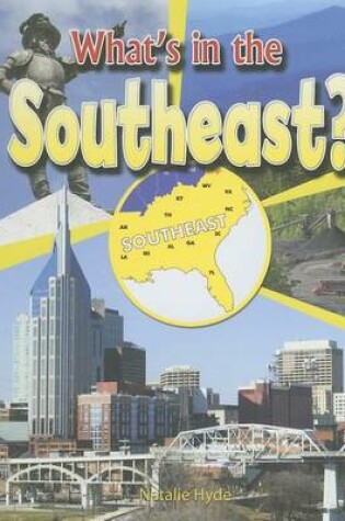 Cover of What's in the Southeast?