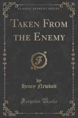 Book cover for Taken from the Enemy (Classic Reprint)