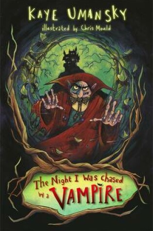 Cover of The Night I was Chased by a Vampire and other stories