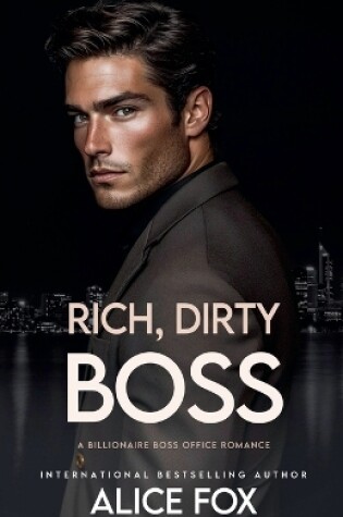 Cover of Dirty, Rich, Boss