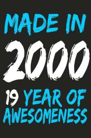 Cover of Made In 2000 19 Years Of Awesomeness