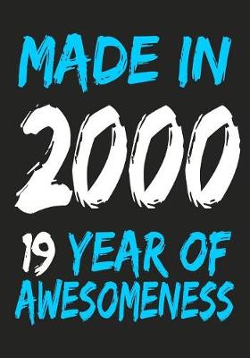 Book cover for Made In 2000 19 Years Of Awesomeness