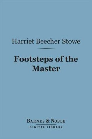 Cover of Footsteps of the Master (Barnes & Noble Digital Library)