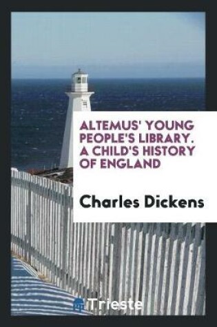 Cover of Altemus' Young People's Library. a Child's History of England