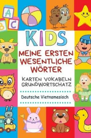 Cover of Meine Ersten Wesentliche Woerter Karten Vokabeln Grundwortschatz Deutsche Vietnamesisch
