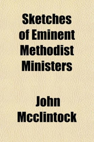 Cover of Sketches of Eminent Methodist Ministers