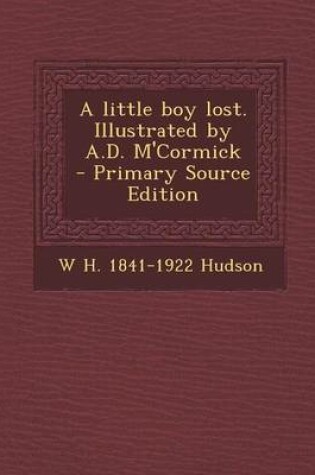 Cover of A Little Boy Lost. Illustrated by A.D. M'Cormick