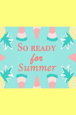 Book cover for So Ready For Summer