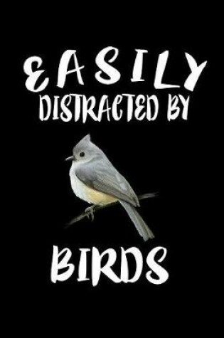 Cover of Easily Distracted By Birds