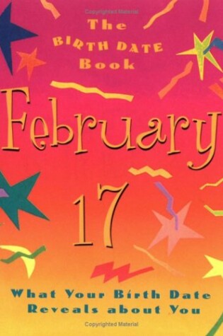 Cover of The Birth Date Book February 17