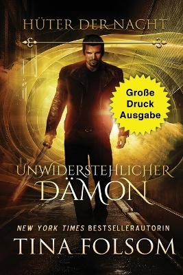 Book cover for Unwiderstehlicher Dämon (Große Druckausgabe)