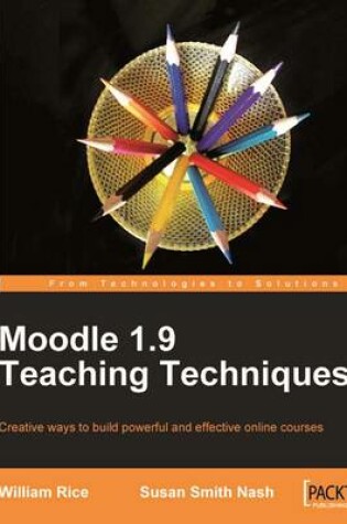 Cover of Moodle 1.9 Teaching Techniques