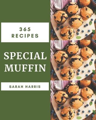 Book cover for 365 Special Muffin Recipes