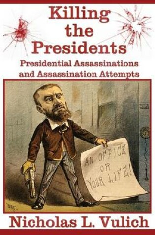 Cover of Killing The Presidents