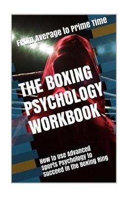 Book cover for The Boxing Psychology Workbook